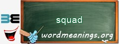 WordMeaning blackboard for squad